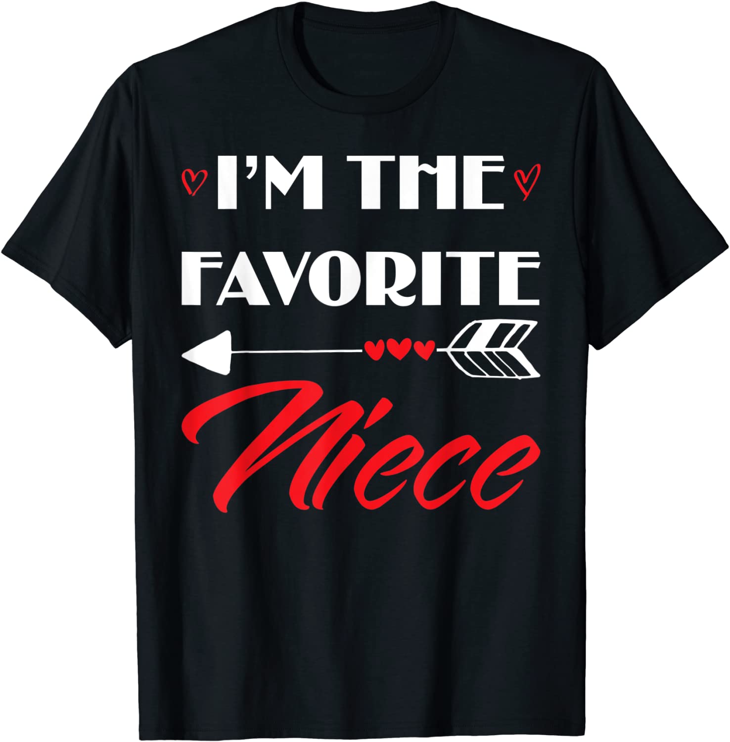 I'm The Favorite Niece 2022 Shirt