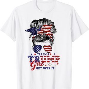 I'm Trump Girl Get Over It US Flag Girl Republican 4th July 2022 Shirt