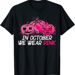 In October We Wear Pink Pumpkin Breast Cancer Halloween T-Shirt