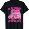 In October Wear Pink School Bus Breast Cancer Awareness 2022 Shirt