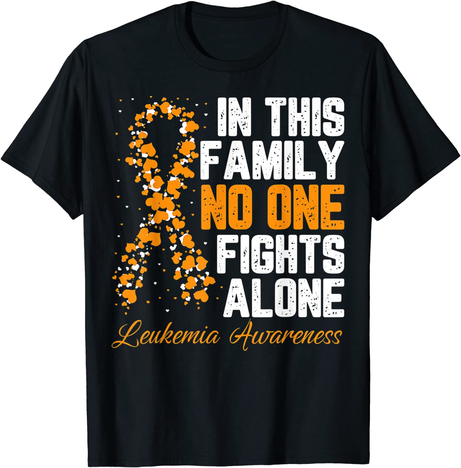 In This Family No One Fight Alone Leukemia Awareness Classic Shirt