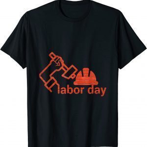 International Workers Day Happy Labor Day Classic Shirt