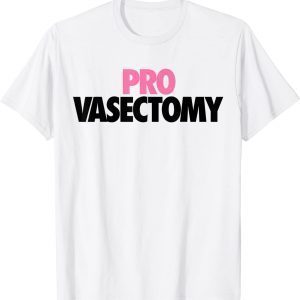 Irreverent Tea Pro Vasectomy Classic Shirt