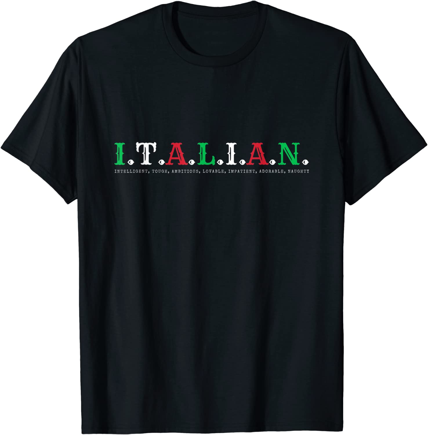 Italian Flag Colors Intelligent Tough Ambitious Lovable 2022 Shirt