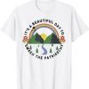 It's A Beautiful Day To Smash The Patriarchy Classic Shirt