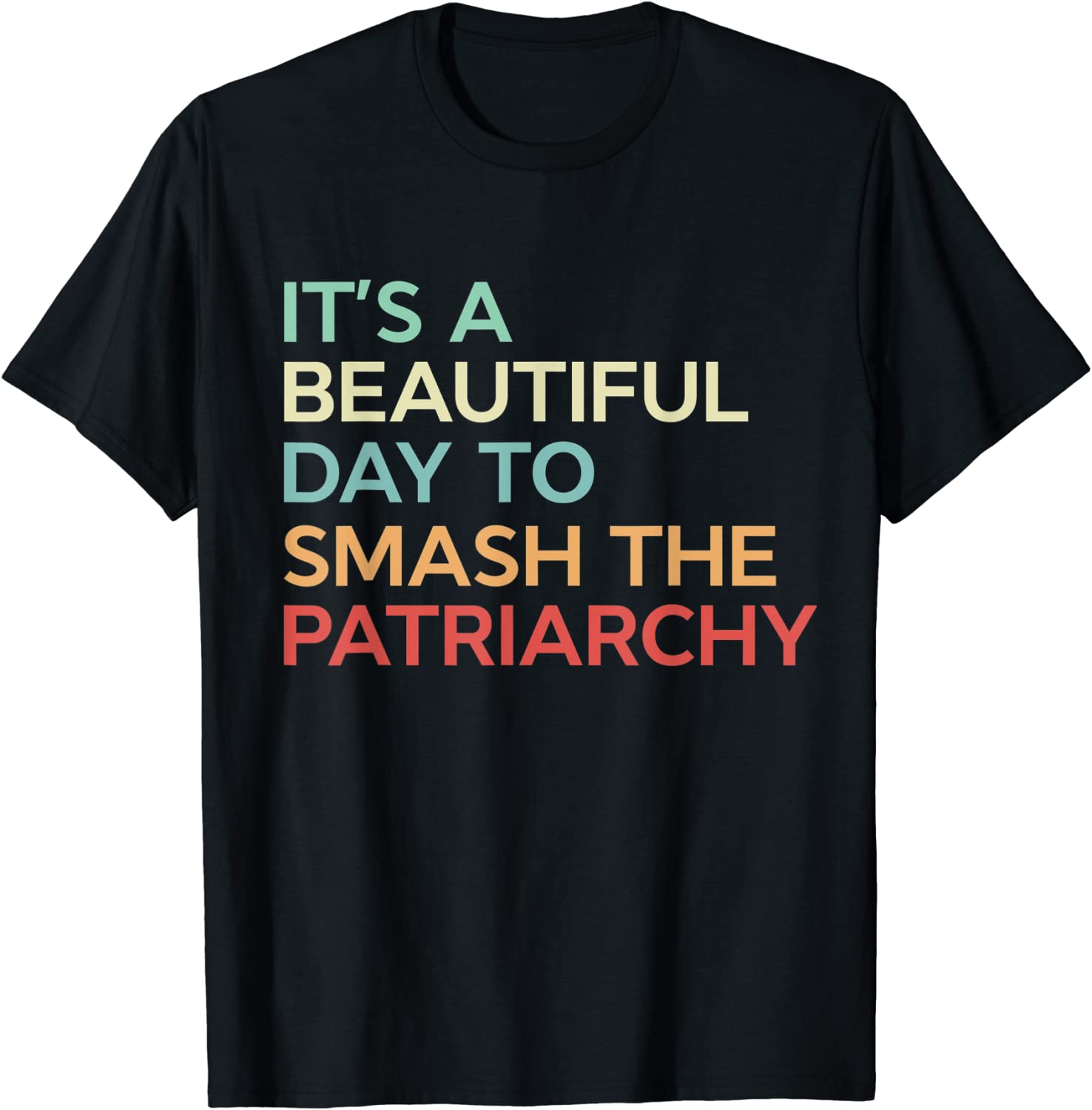 It's a Beautiful Day to Smash the Patriarchy Vintage 2022 Shirt