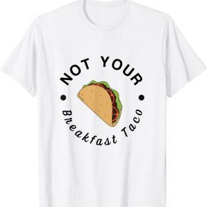Jill Biden Breakfast Taco Latino 2022 Shirt