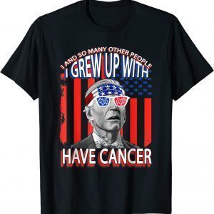 Joe Biden Has Cancer Classic Shirt