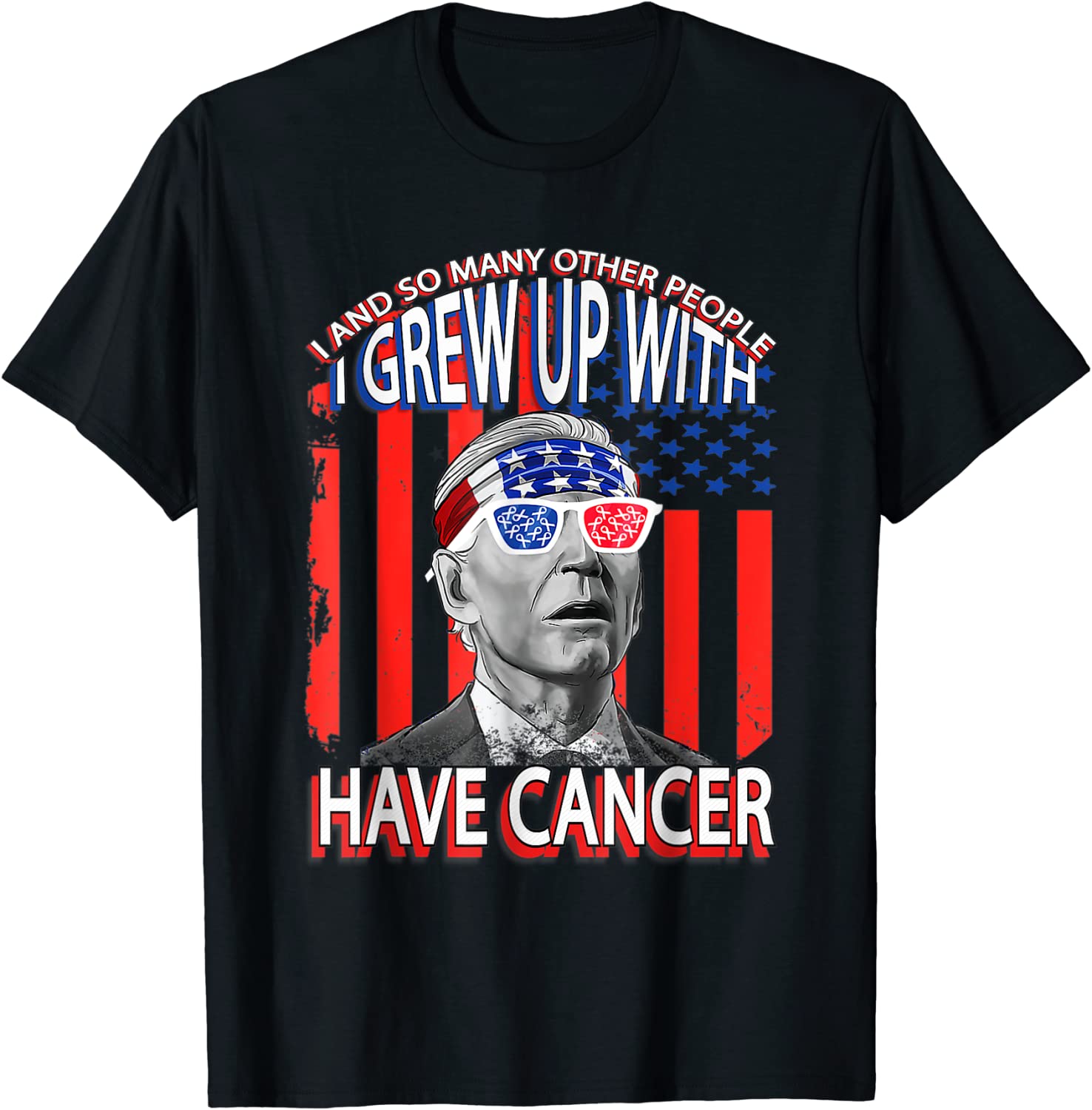 Joe Biden Has Cancer Classic Shirt