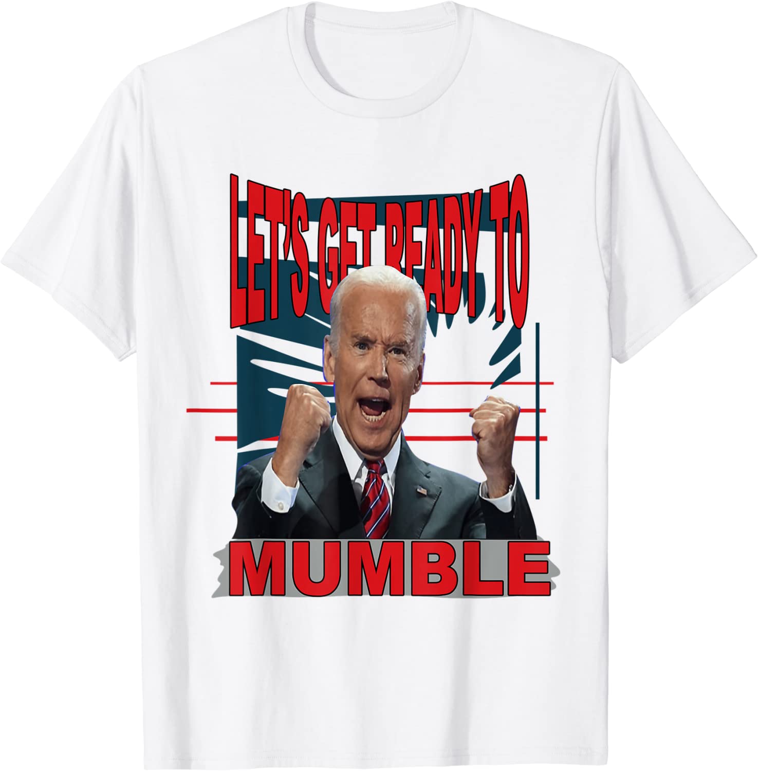 Joe Biden Let's Get Ready To Mumble Anti Liberals Classic Shirt