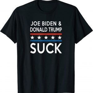 Joe Biden and Donald Trump Suck for America 2022 Shirt