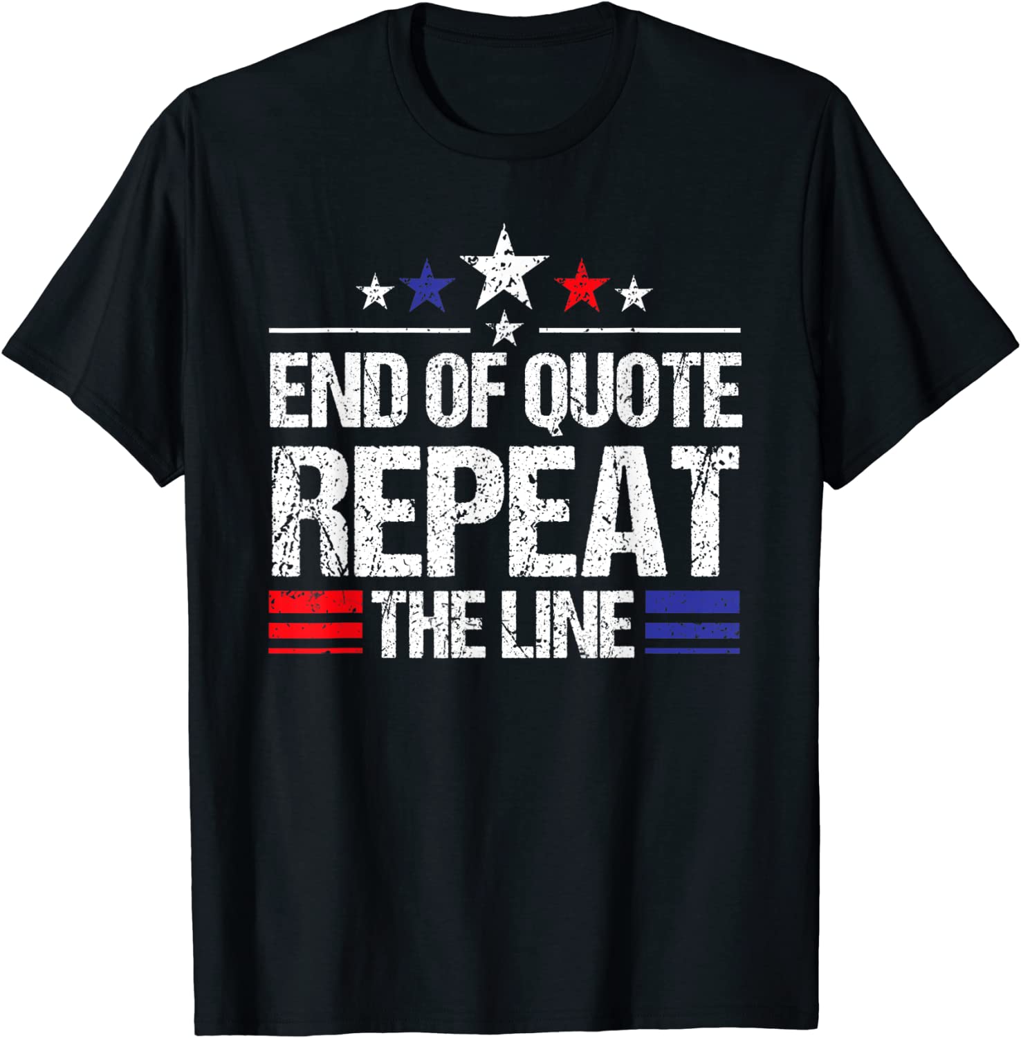Joe End Of Quote Repeat The Line anti-Biden 2022 Shirt