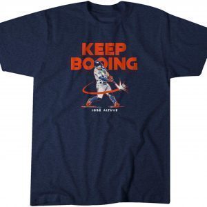 Jose Altuve: Keep Booing 2022 Shirt