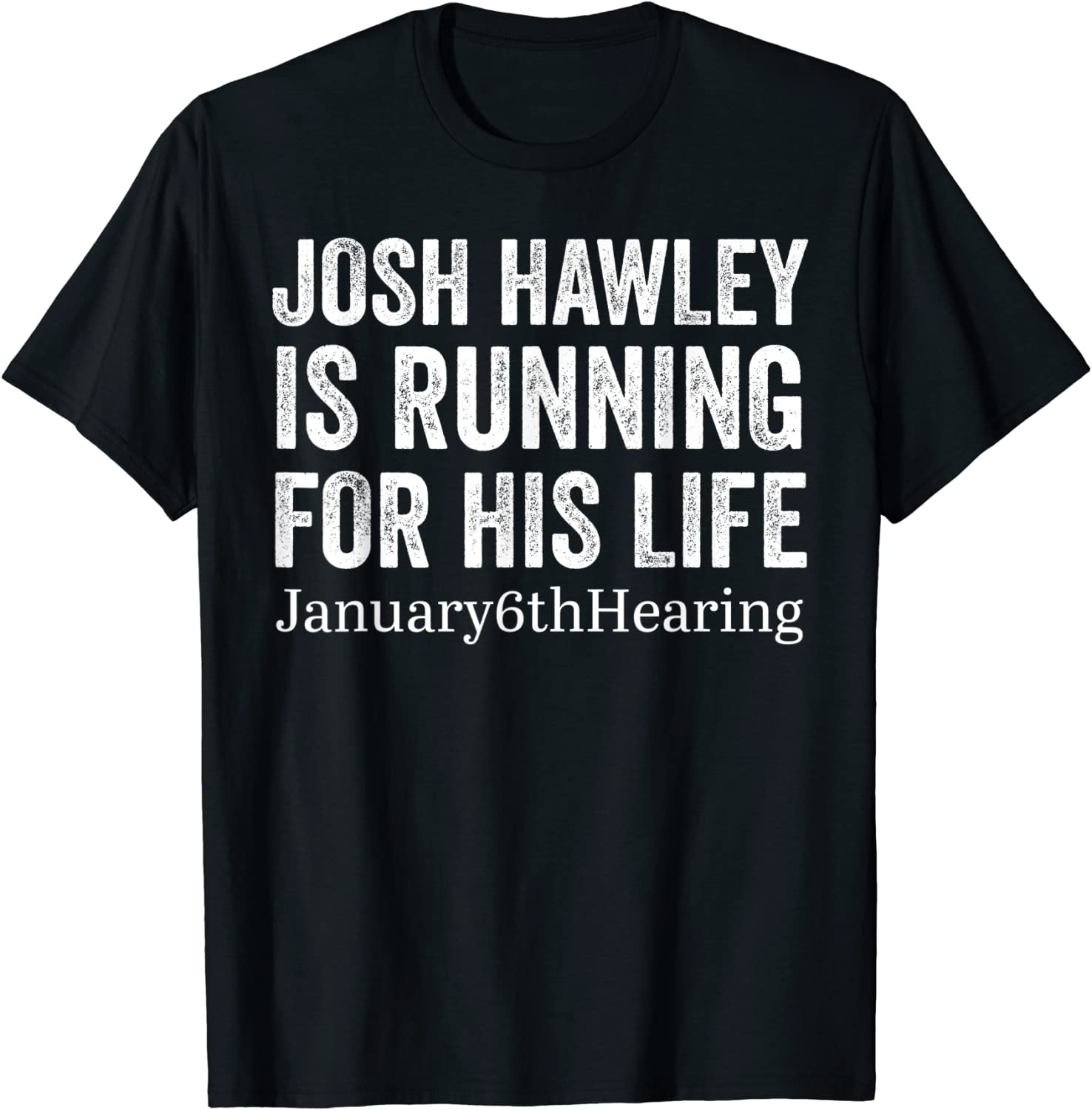 Josh Hawley January 6th Hearing 2022 Shirt