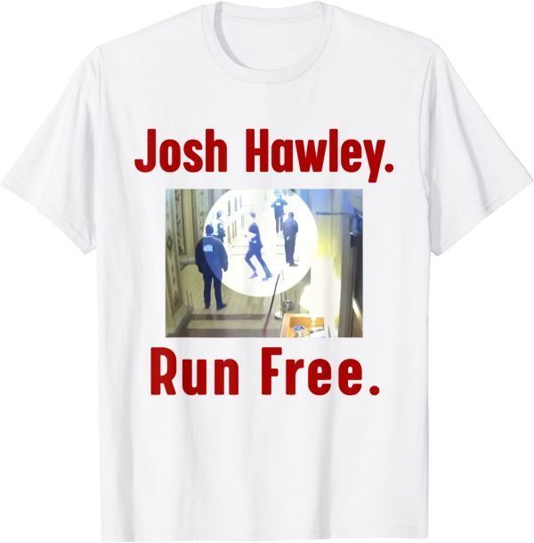 Josh Hawley Run Free Josh Hawley Running 2022 Shirt