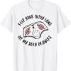 Keep Your Filthy Laws off my Silky Drawers Women's Rights 2022 Shirt