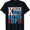 Kindergarten Back To School Kindergarten Batter Up Baseball Classic Shirt