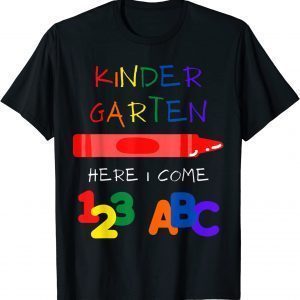 Kindergarten Here I Come Kindergartener Starting School T-Shirt