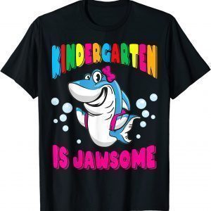 Kindergarten Is Jawsome Shark Back To School Classic Shirt