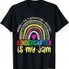 Kindergarten Is My Jam - Back To School Rainbow Teacher T-ShirtKindergarten Is My Jam - Back To School Rainbow Teacher T-Shirt