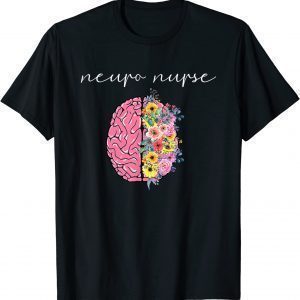 Neuro Nurse Floral Neuroscience Nursing Proud Nurselife 2022 Shirt