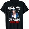 Only You Can Prevent Socialism, Pro-Trump Classic Shirt