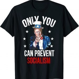 Only You Can Prevent Socialism, Pro-Trump Classic Shirt