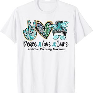 Peace Love Cure Messy Bun Women Addiction Recovery Awareness 2022 Shirt