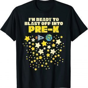 Space Ready To Blast Off Into Pre-K Prek First Day Of School 2022 Shirt