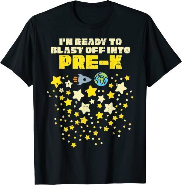 Space Ready To Blast Off Into Pre-K Prek First Day Of School 2022 Shirt