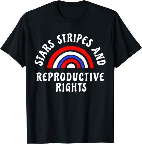 Stars And Stripes Reproductive Rights Rainbow Flag 2022 Shirt