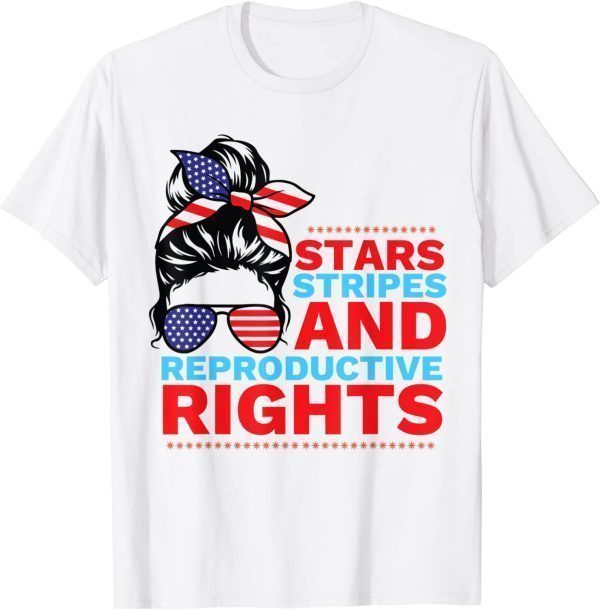 Stars Stripes Reproductive Rights 4th of July USA 2022 Shirt