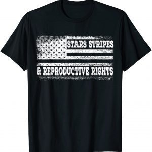 Stars Stripes Reproductive Rights Patriotic USA Flag Vintage 2022 Shirt