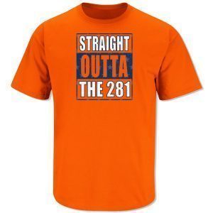 Straight Outta the 281 Houston Baseball 2022 Shirt