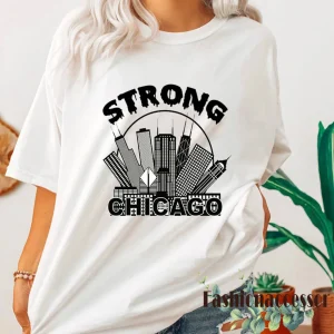 Strong Chicago, Highland Park 2022 Shirt