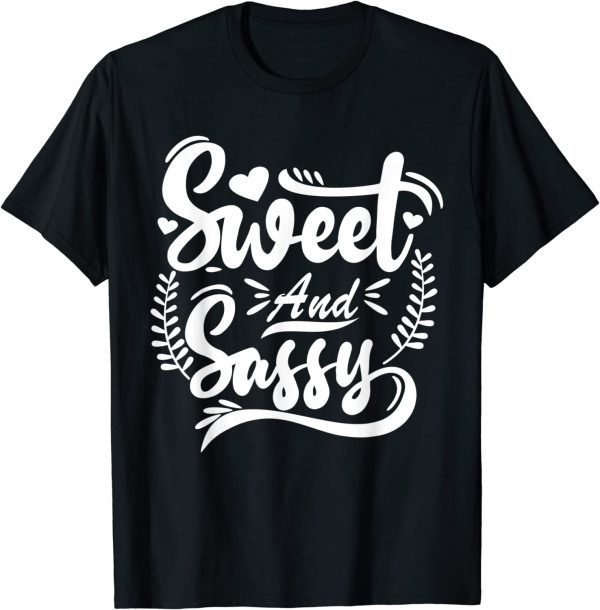 Sweet And Sassy 2022 Shirt