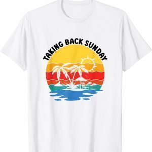 Taking Backs Sunday Ice-Creams Sunset 2022 Shirt