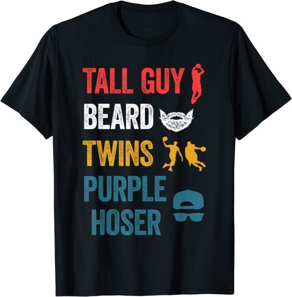 Tall Guy Beard Twins Purple Hoser Vintage 2022 Shirt