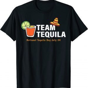 Team Tequila National Tequila Day 2022 Shirt