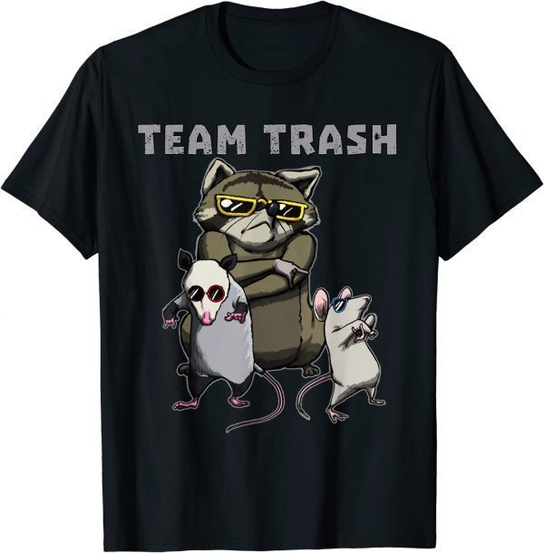 Team Trash Opossum Raccoon Rat Animals Garbage Squad 2022 Shirt