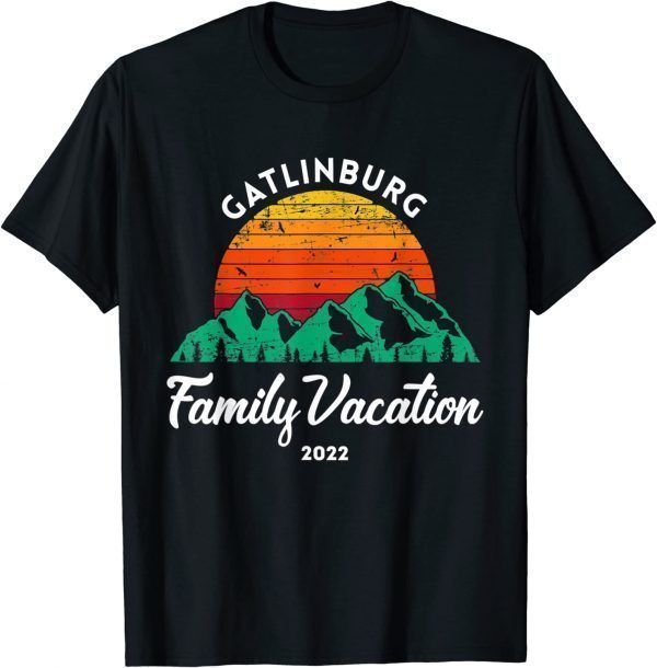 Tennessee Smoky Mountains Family Vacation 2022 Gatlinburg 2022 Shirt