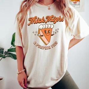 Thick Thighs and Pumpkin Pies Halloween 2022 Shirt