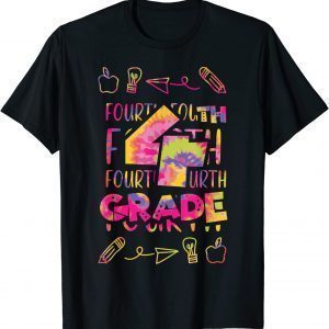 Tie Dye 4th Fourth Grade First Day Of School Girls Teacher Classic Shirt