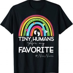 Tiny Humans Are My Favorite NICU Nurse Rainbow 2022 Shirt