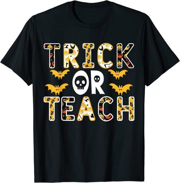 Trick Or Teach Teacher Halloween Costume T-Shirt
