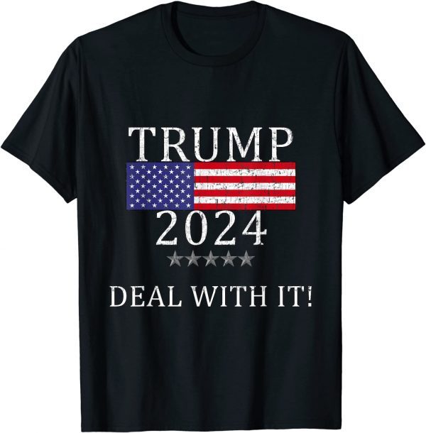 Trump 2024 DEAL WITH IT Pro Trump Products 2022 Shirt