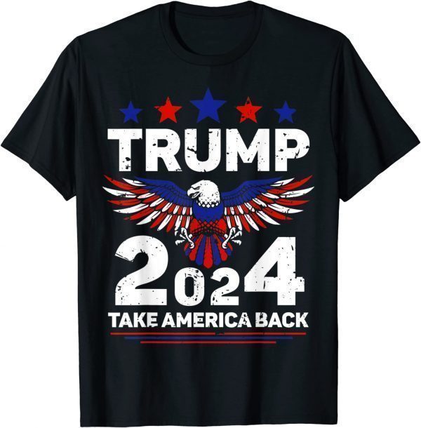 Trump 2024 Flag Take America Back Re Elect Trump 2022 Shirt