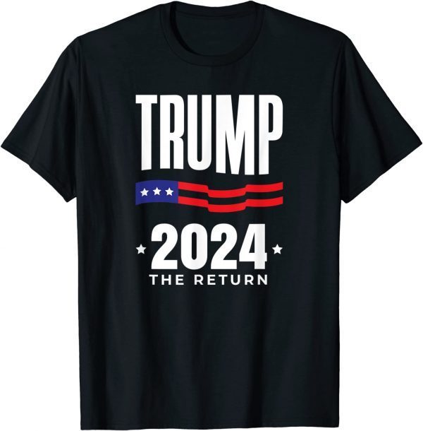 Trump 2024 - The Return - Election - American Flag 2022 Shirt