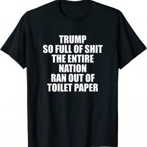 Trump So Full of It 2022 Shirt