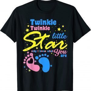 Twinkle Twinkle.Little.Star Only I Know Gender Keeper 2022 Shirt